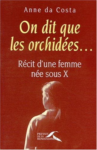 On dit que les orchidées