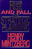 Book cover for Rise and Fall of Strategic Planning