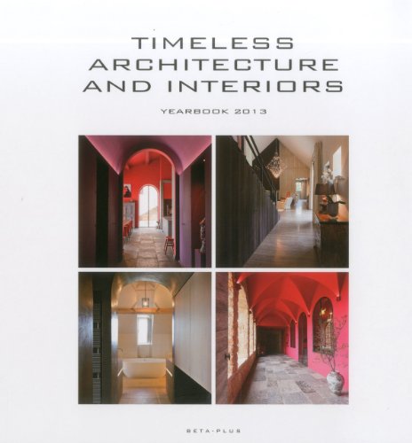 Timeless Architecture & Interiors: Yearbook 2013