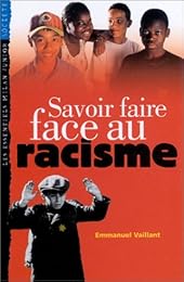 Savoir faire face au racisme