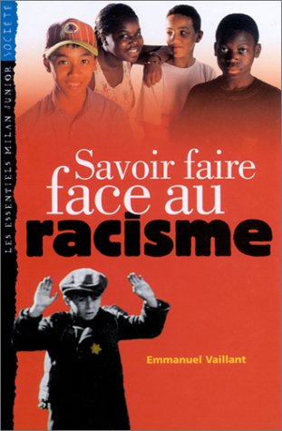 Savoir faire face au racisme
