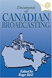 Image de Documents of Canadian Broadcasting (Carleton Library Series No 150)