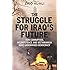 The Struggle for Iraq's Future: How Corruption, Incompetence and Sectarianism Have Undermined Democracy