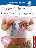 Mayo Clinic Guide to a Healthy Pregnancy (Bestsellers)