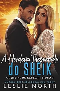 Livro A Herdeira Inesperada do Sheik (Os Sheiks de Karawi Livro 1)