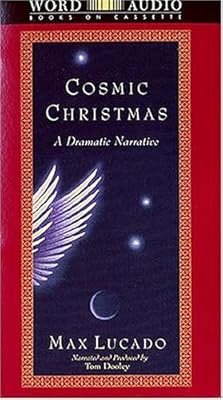 Cosmic Christmas Lucado Max 9780849962813 Amazon Com Books