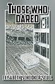 Those Who Dared