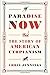 Paradise Now: The Story of American Utopianism
