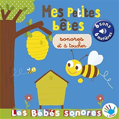 Download Mes p'tites bêtes sonores à toucher PDF