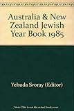 Front cover for the book Australia & New Zealand Jewish Year Book 1985 by Yehuda Svoray (Editor)