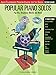 Popular Piano Solos - Grade 2: Pop Hits, Broadway, Movies and More! John Thompson's Modern Course for the Piano Series