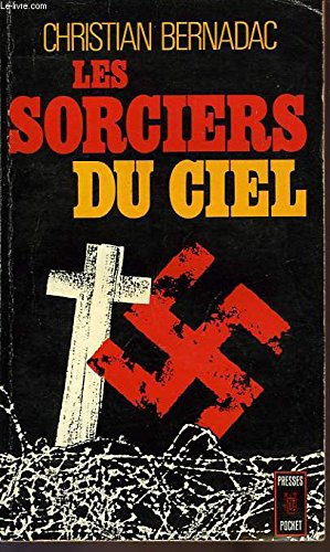 Les Sorciers du Ciel by Bernadac Christian (Paperback)