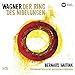 Wagner: Der Ring des Nibelungen