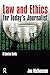 Law and Ethics for Today's Journalist: A Concise Guide