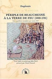 Périple de Beauchesne à la Terre de Feu, 1698-1701