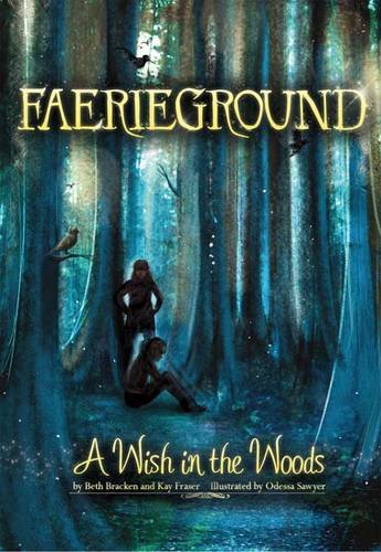 A Wish in the Woods (Faerieground)