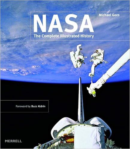 NASA: The Complete Illustrated History, by Michael H. Gorn NASA: The Complete Illustrated History, by Michael H. Gorn