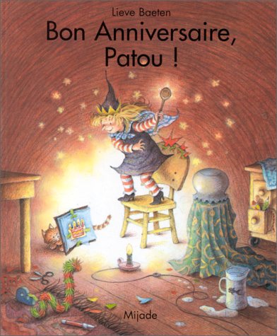Amazon Fr Bon Anniversaire Patou Baeten Lieve Livres