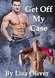 Get Off My Case (Stockton Wolves Book 1) by