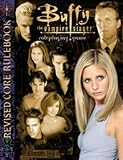 Buffy the Vampire Slayer Revised (Buffy the Vampire Slayer Core Rulebooks)