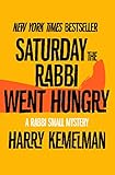 Saturday the Rabbi Went Hungry (The Rabbi Small Mysteries)