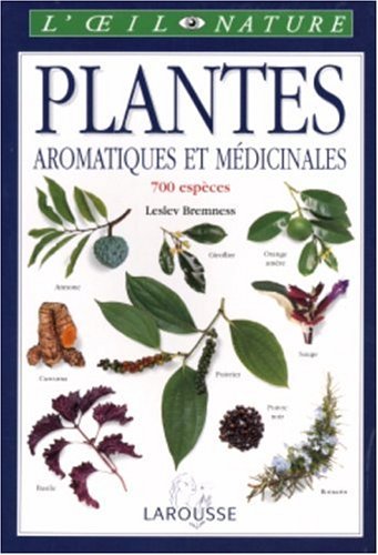 PLANTES AROMATIQUES MEDICINALES -N.P. by Lesley Bremness