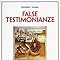 FALSE TESTIMONIANZE COME SMASCHERARE ALCUNI SECOLI DI STORIA ANTICATTOLICA 1 PDF visual data 8