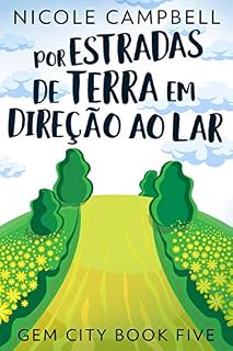 Livro Por Estradas de Terra em Direção ao Lar
