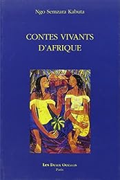 Contes vivants d'Afrique
