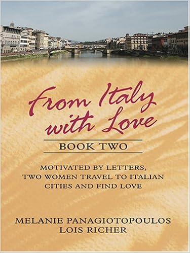 From Italy With Love Book Two To Florence With Love Roman Holiday Melanie Panagiotopoulos Lois Richer 9780786273881 Amazon Com Books