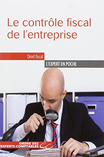 Le  contrôle fiscal de l'entreprise