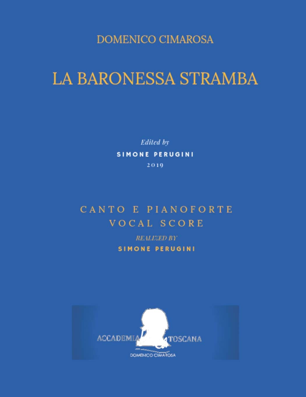 Cimarosa: La baronessa stramba: (Canto e pianoforte - Vocal Score): 14 (Edizione Critica Delle Opere Di Domenico Cimarosa)