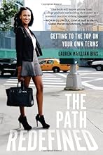 The Path Redefined: Getting to the Top on Your Own Terms