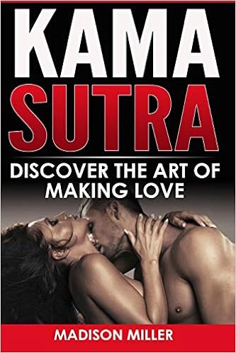 Amazon Com Kama Sutra Discover The Art Of Making Love 9781951339142 Miller Madison Books