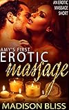 Amy’s first erotic massage: An erotic massage short