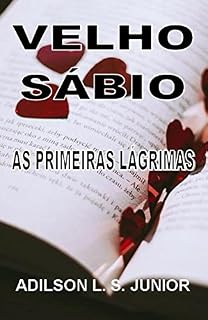 Livro Velho Sábio: As primeiras lágrimas