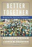 Better Together: Restoring the American Community