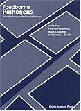 Foodborne Pathogens : Microbiology and Molecular Biology, , 190445500X