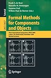 Image de Formal Methods for Components and Objects: Third International Symposium, FMCO 2004, Leiden, The Netherlands, November 2-5, 2004, Revised Lectures (Le