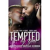 Tempted By You (Falling For A Rose Book 9)