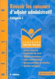 Réussir les concours d'adjoint administratif