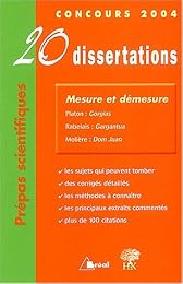 20 dissertations avec analyses et commentaires sur le thème "Mesure et démesure"