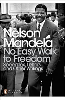 No Easy Walk To Freedom Penguin Modern Classics Nelson