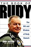 The Book of Rudy: The Wit and Wisdom of Rudy Boesch by 
