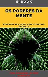 Livro Os Poderes da Mente: Como Treinar Sua Mente Para o Sucesso Absoluto