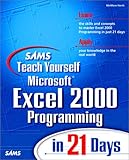 Sams Teach Yourself Excel 2000 Programming in 21 Days by