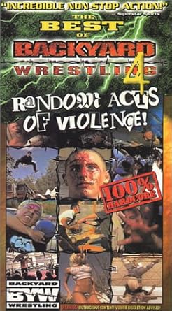 Amazon Com The Best Of Backyard Wrestling 4 Random Acts Of