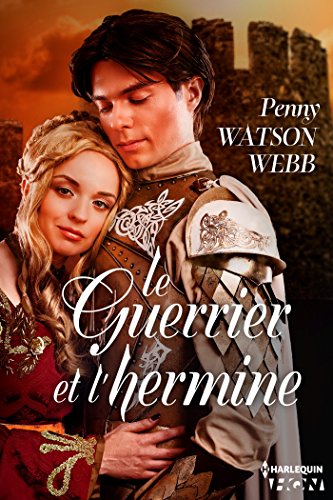 Le guerrier et l'hermine (HQN) (French Edition) by Penny Watson-Webb