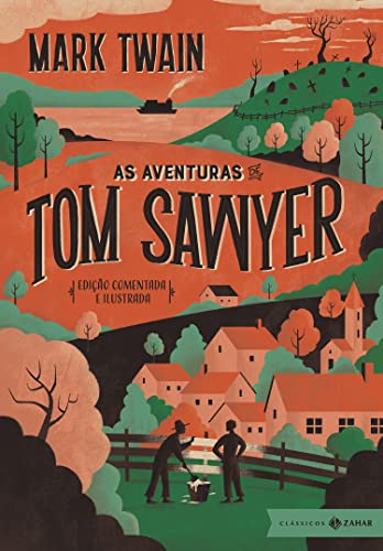 As aventuras de Tom Sawyer: edição comentada e ilustrada - eBook ...