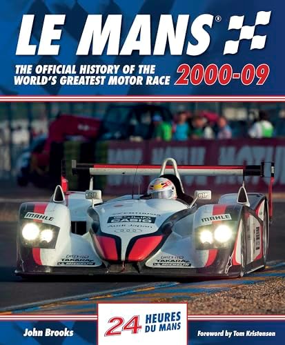 Le Mans 1923-29: The Official History Of The World's Greatest